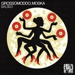 MOSKA, GROSSOMODDO - Salseo (Extended Mix)
