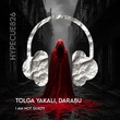Darabu, TOLGA YAKALI - I Am Not Guilty