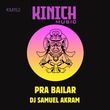 DJ Samuel Akram - Pra Bailar DJ Samuel Akram - Pra Bailar