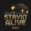Federico Scavo - Stayin' Alive Federico Scavo - Stayin' Alive