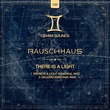 Rauschhaus - There Is A Light