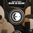 Bun Xapa - Bun Is Bun!