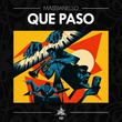 Massianello - Que Paso Massianello - Que Paso