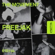 Freejak - The Movement