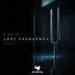 D'SHIFT (SL) - Lost Frequency