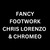 Chromeo, Chris Lorenzo - Fancy Footwork (Extended Mix)