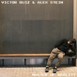 Victor Ruiz, Alex Stein - Master Of Reality