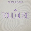 Serge Devant - Toulouse