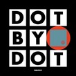 VA - Dot By Dot
