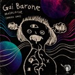Gai Barone - Malacarne