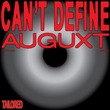 AUGUXT - Can't Define
