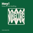 Evoxx, Cris Hoefling - Hey!