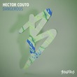 Hector Couto - Dangerous