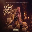 Oliver Gil, Aaron Sevilla, Serena Dench - Like a Prayer Oliver Gil, Aaron Sevilla, Serena Dench - Like a Prayer