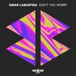 Omar Labastida - Don't You Worry Omar Labastida - Don't You Worry