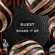 Guest (UK) - Shake It EP