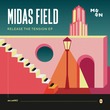 Midas Field - Release The Tension EP