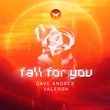 Valeron, Dave Andres - Fall For You