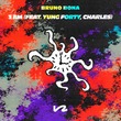 Bruno Bona - 3 AM (feat. Charles, Yung Forty)