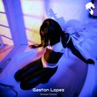 Gaston Lopez - Intimate Groove Gaston Lopez - Intimate Groove